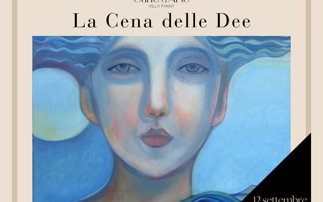 Caffè d’Arte di Villa Fanny – La cena delle Dee